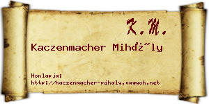 Kaczenmacher Mihály névjegykártya